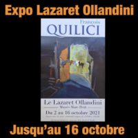 Exposition du peintre François Quilici - Lazaret Ollandini / Musée Marc Petit - Ajaccio